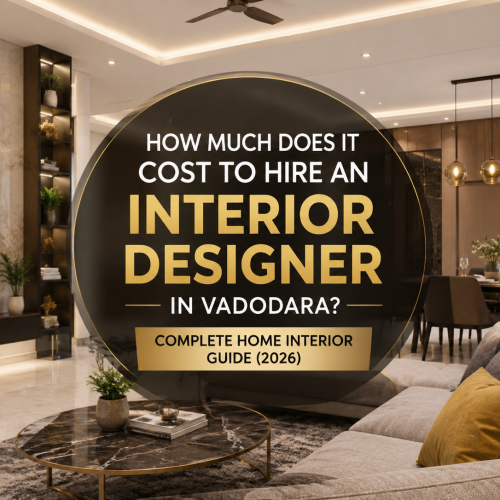 how much cose for interior designer in Vadodara